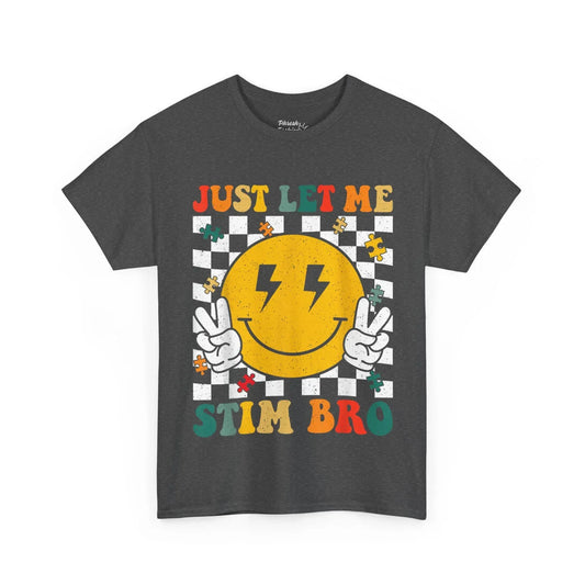 Just Let Me Stim Bro T‑Shirt — Retro Smile Face Peace Sign Autism Awareness Tee - Phresh Fashion