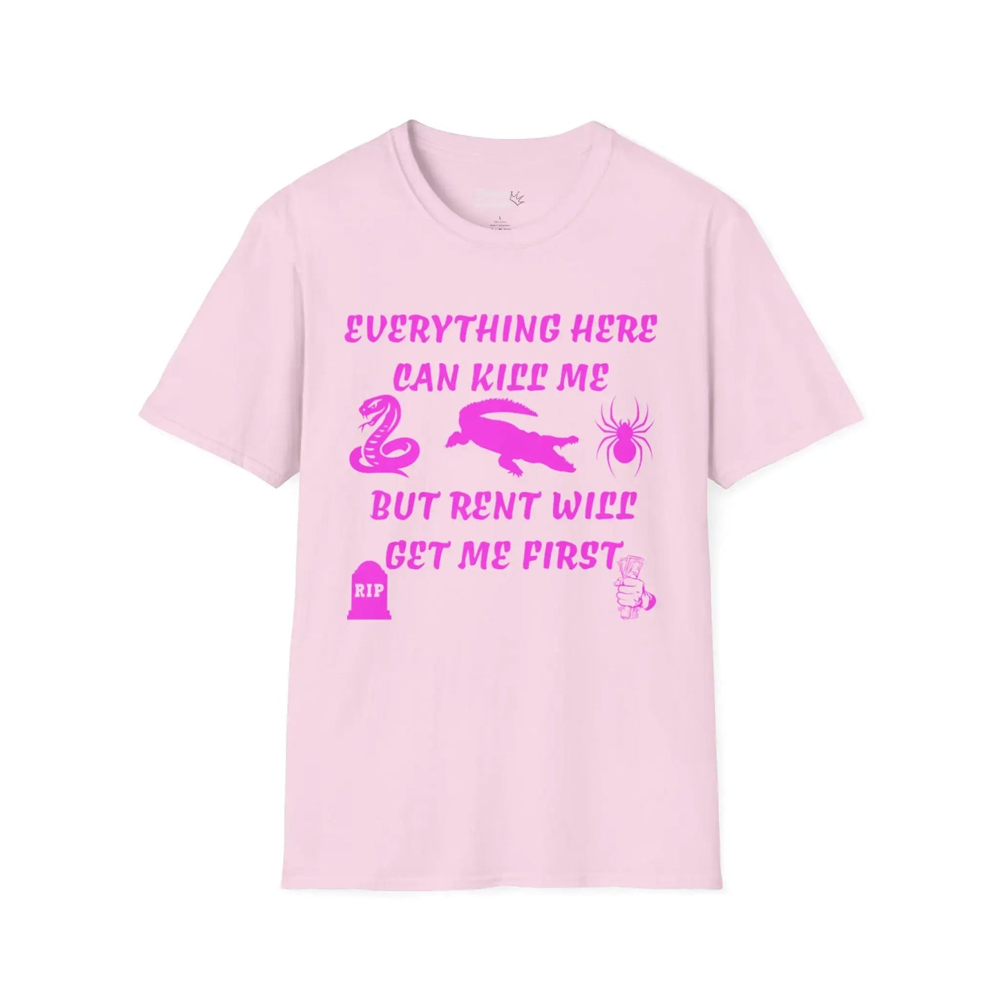 Pink Rent Will Get Me First Tee