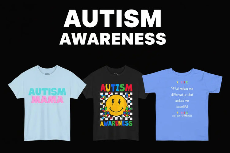 Autism Awareness – Neurodiversity Support Collection | Phresh Fashion