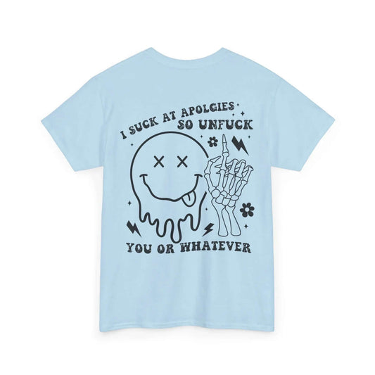 I Suck At Apologies Skull & Skeleton Tee