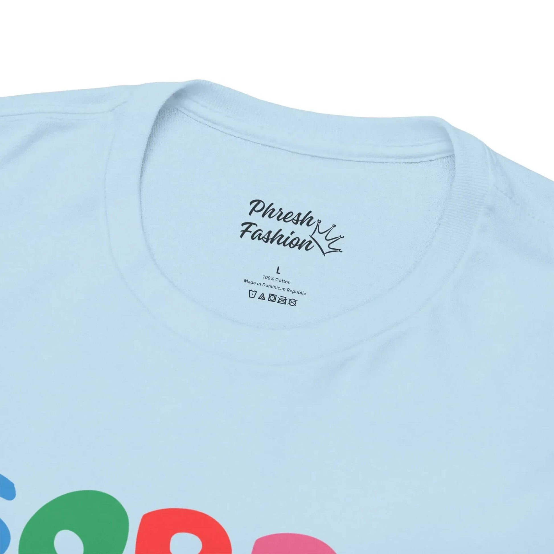 Close up of light blue Sorry For What My Face Said Tee
