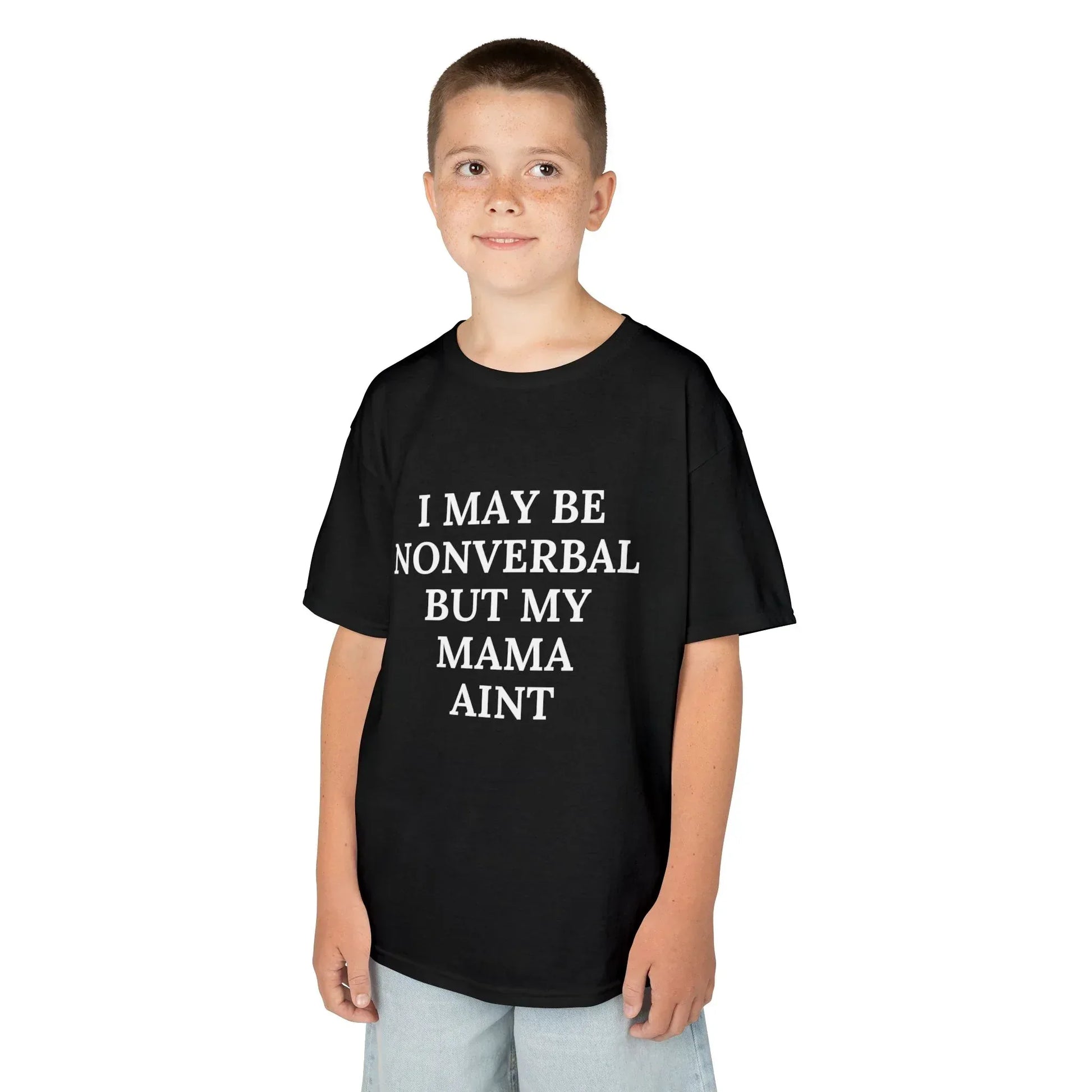 Kids Tee — “I May Be Nonverbal But My Mama Ain’t” Statement Shirt - Phresh Fashion 
