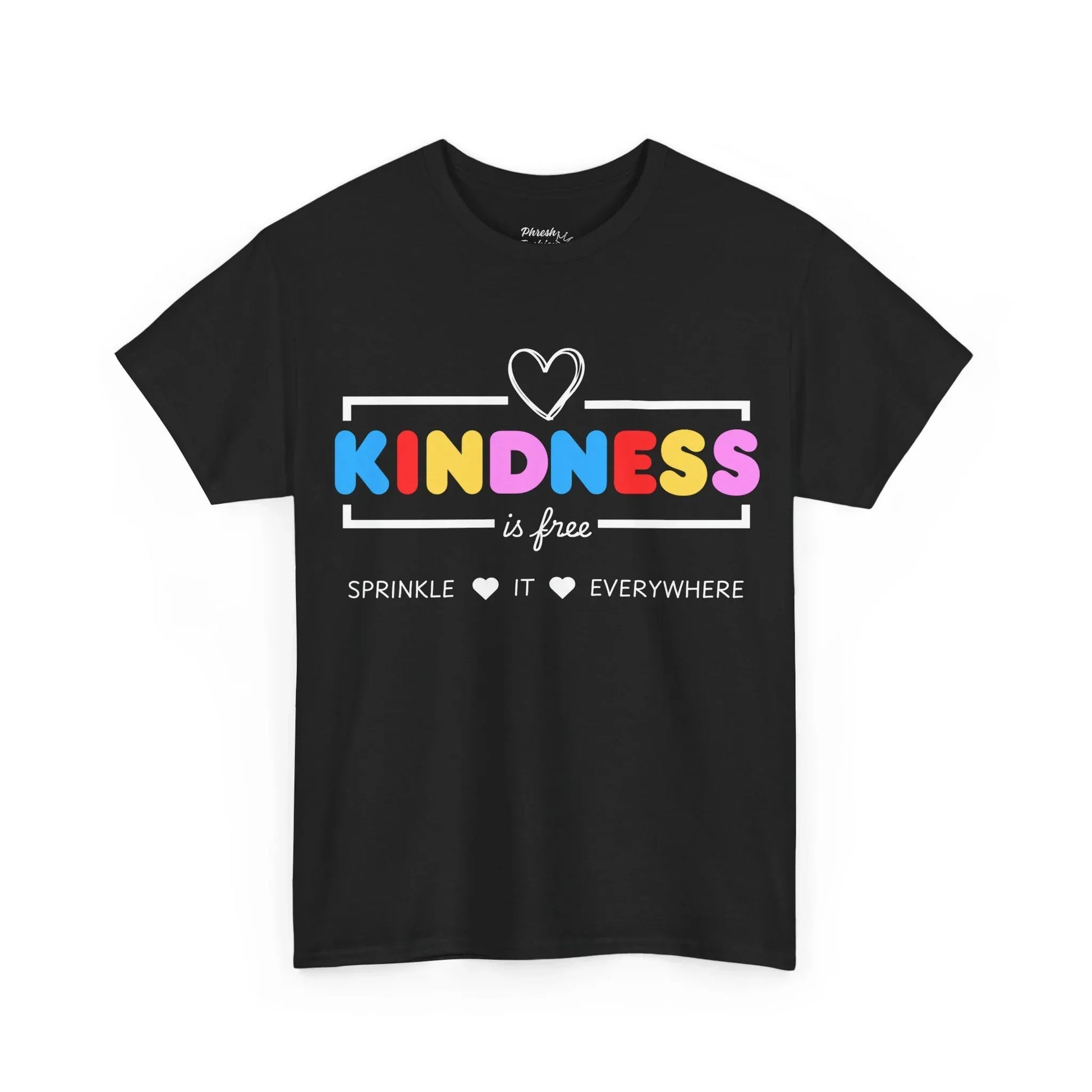 Kindness Is Free T-Shirt — Sprinkle It Everywhere Colorful Heart Tee - Phresh Fashion 