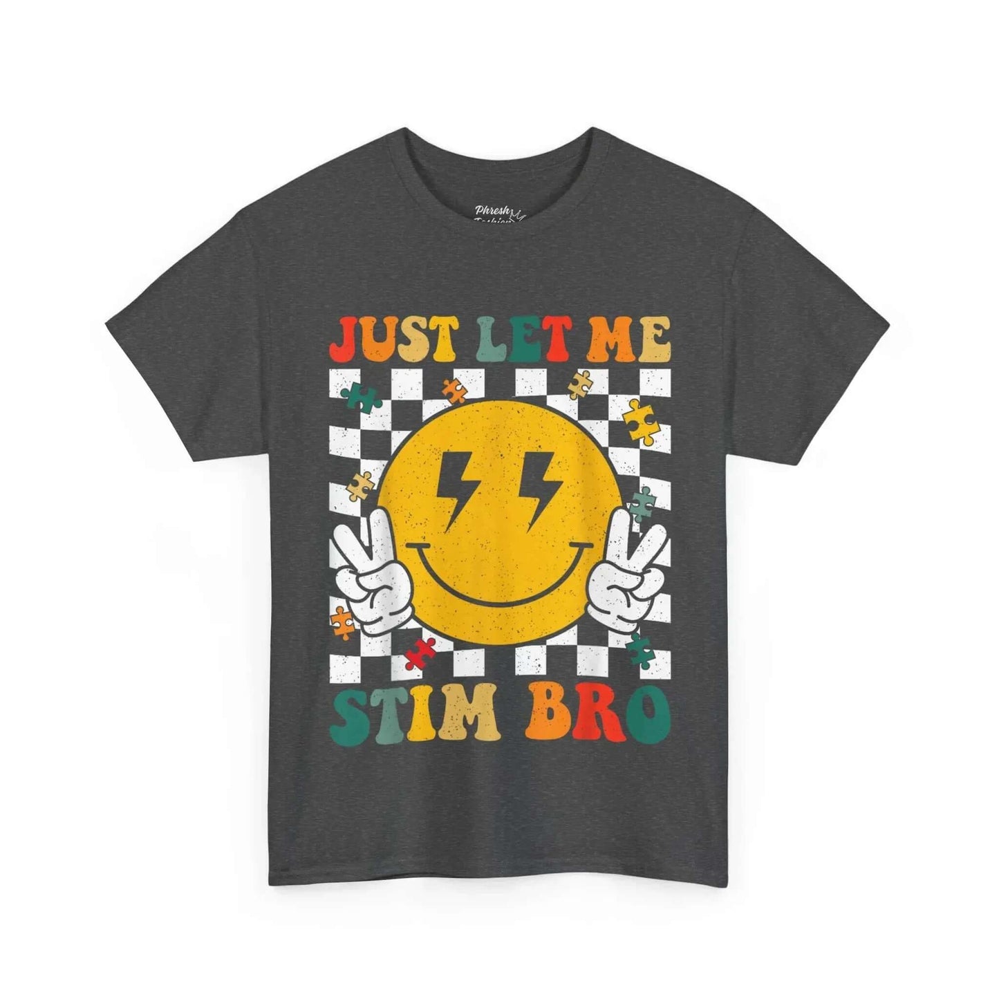 Just Let Me Stim Bro Awareness Tee