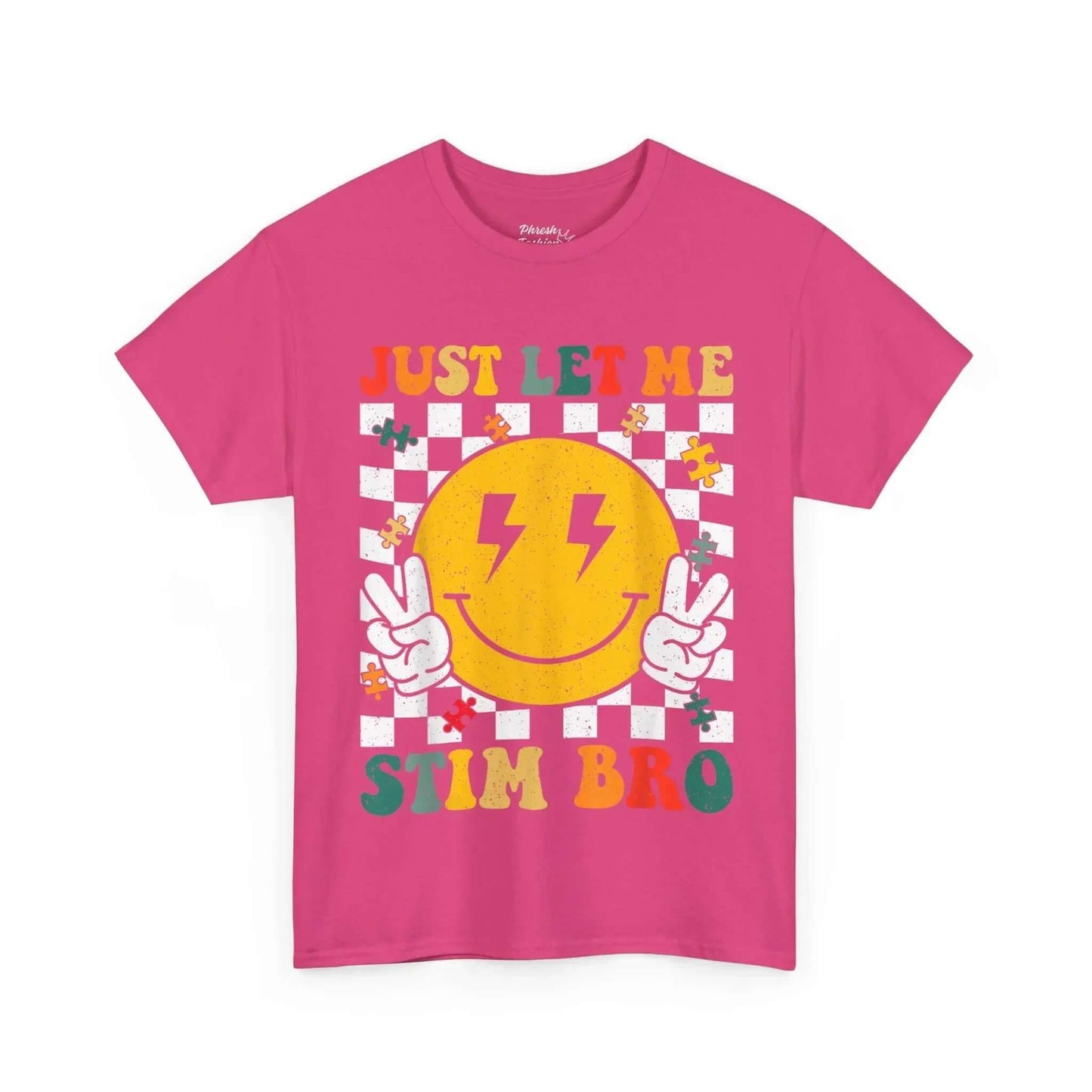Just Let Me Stim Bro Awareness Tee
