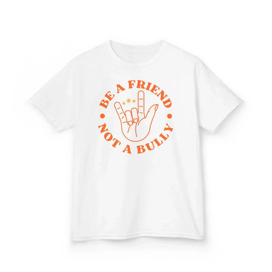 Kids Tee — "Be a Friend Not a Bully" Anti-Bullying Graphic Shirt - Phresh Fashion 
