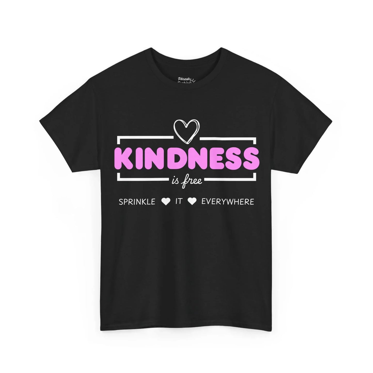 Kindness Is Free T-Shirt — Sprinkle It Everywhere Inspirational Tee - Phresh Fashion 
