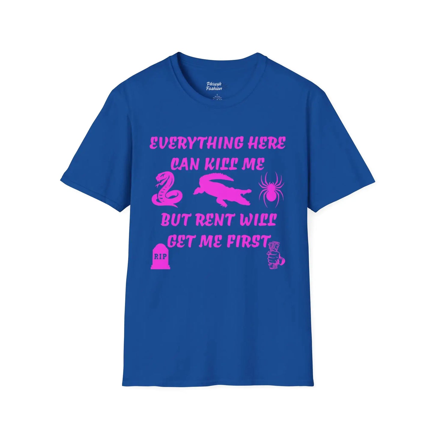 Pink Rent Will Get Me First Tee