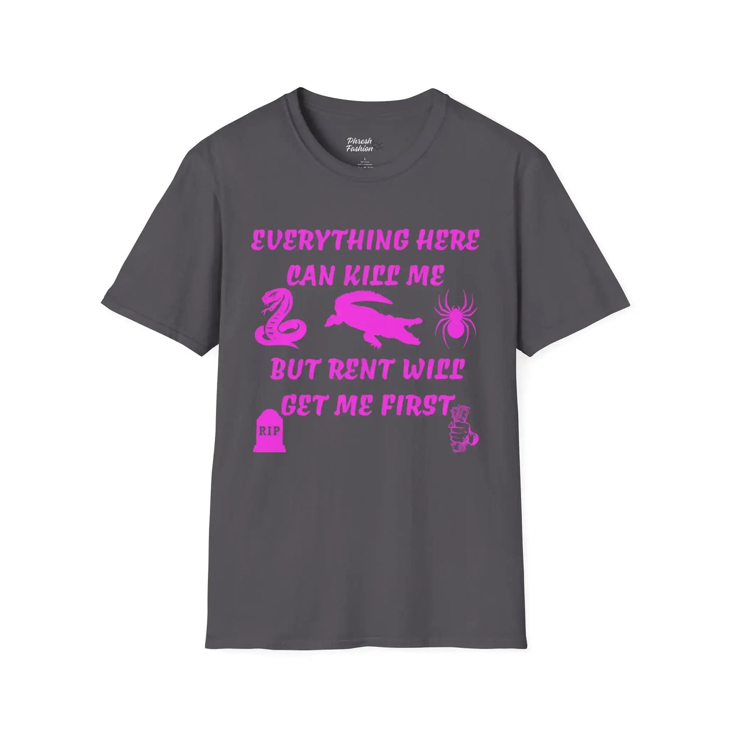 Pink Rent Will Get Me First Tee