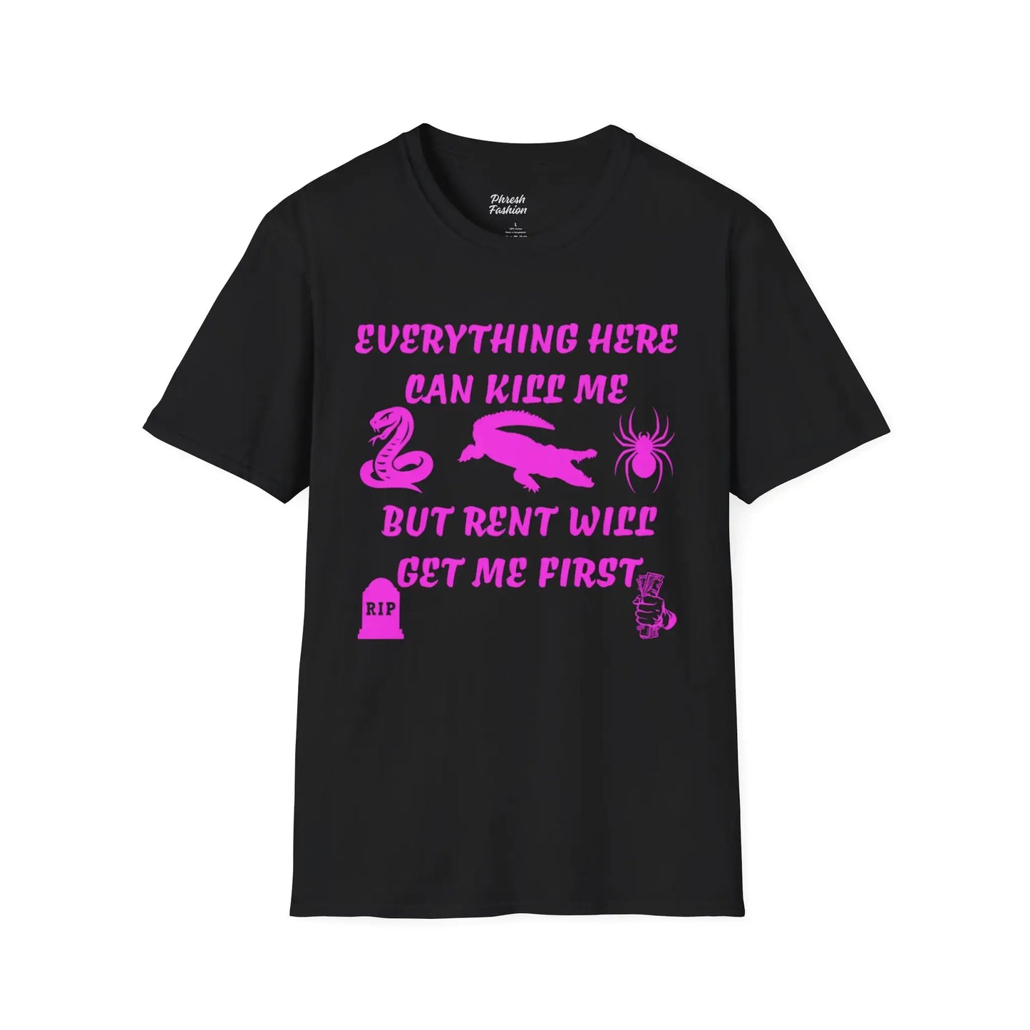 Pink Rent Will Get Me First Tee