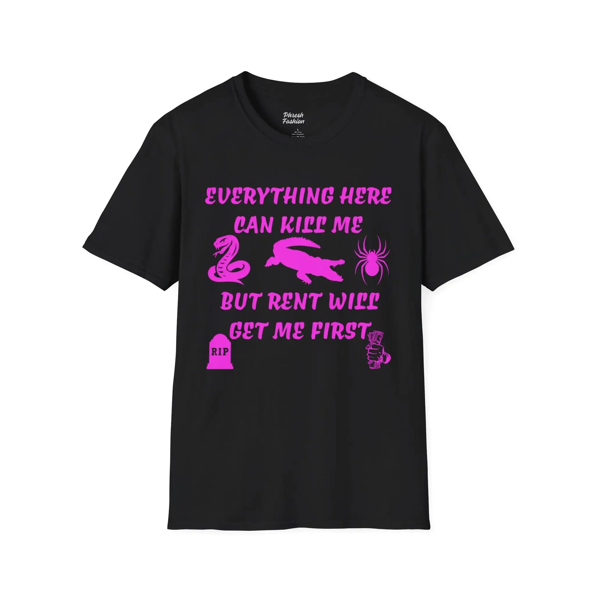 Pink Rent Will Get Me First Tee