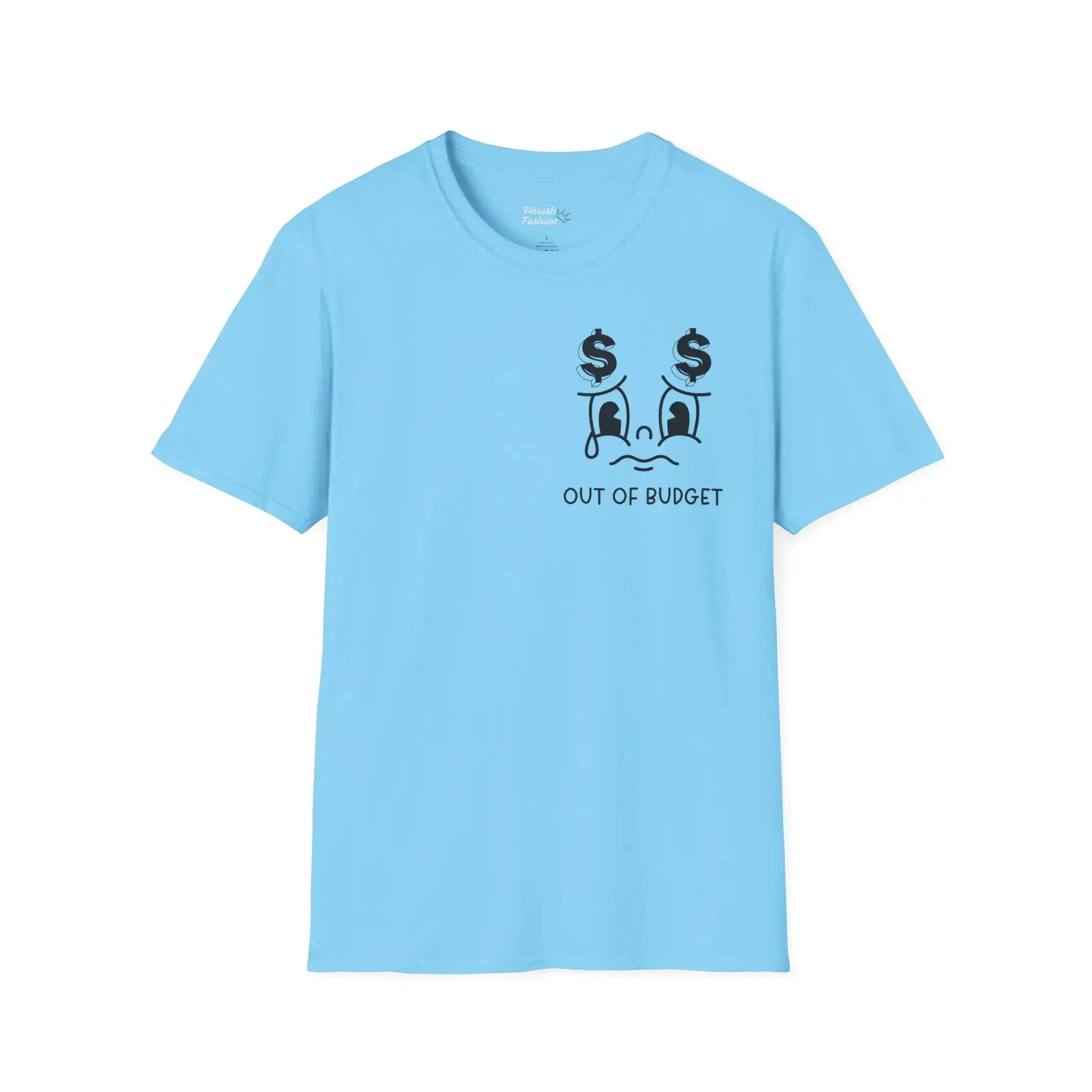 Front Front View Too Broke to Live, Too Broke to Die Tee in light blue with bold text.