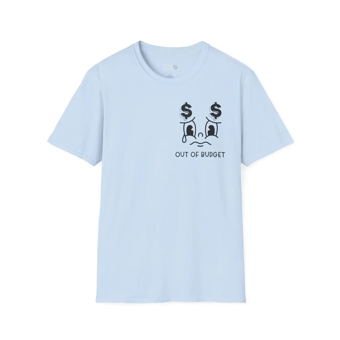 Front View Too Broke to Live, Too Broke to Die Tee in light blue with bold text.