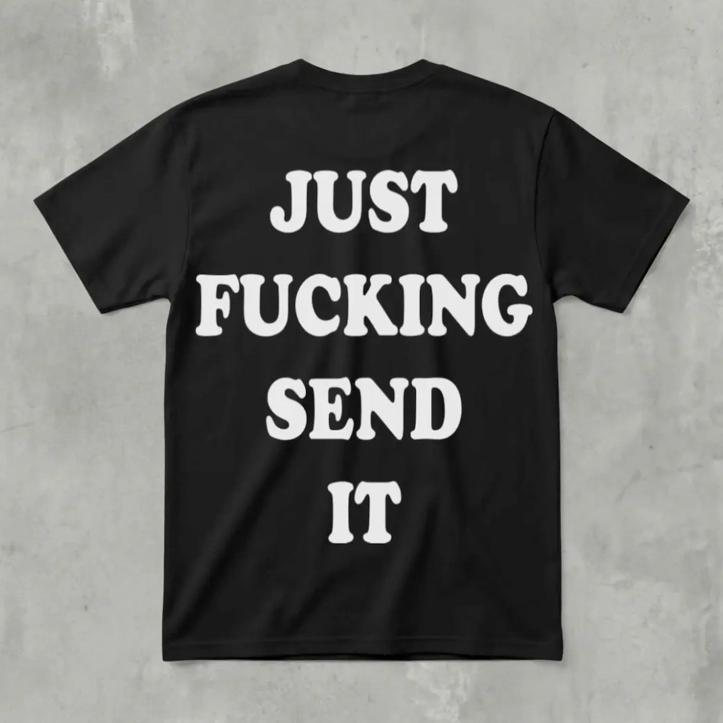 Just Send It Tee – Front view | Phresh Fashion